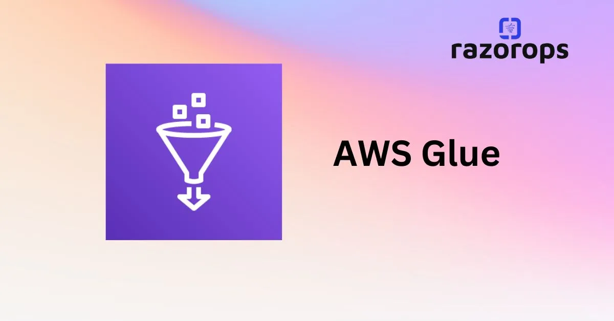 AWS Glue