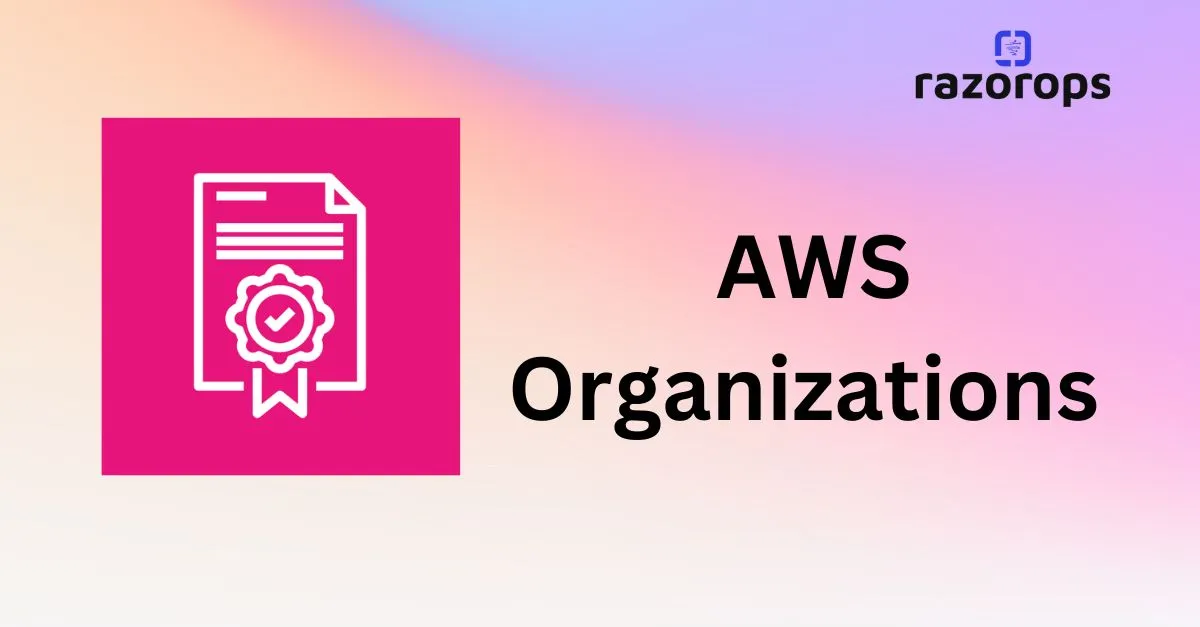 AWS Organizations