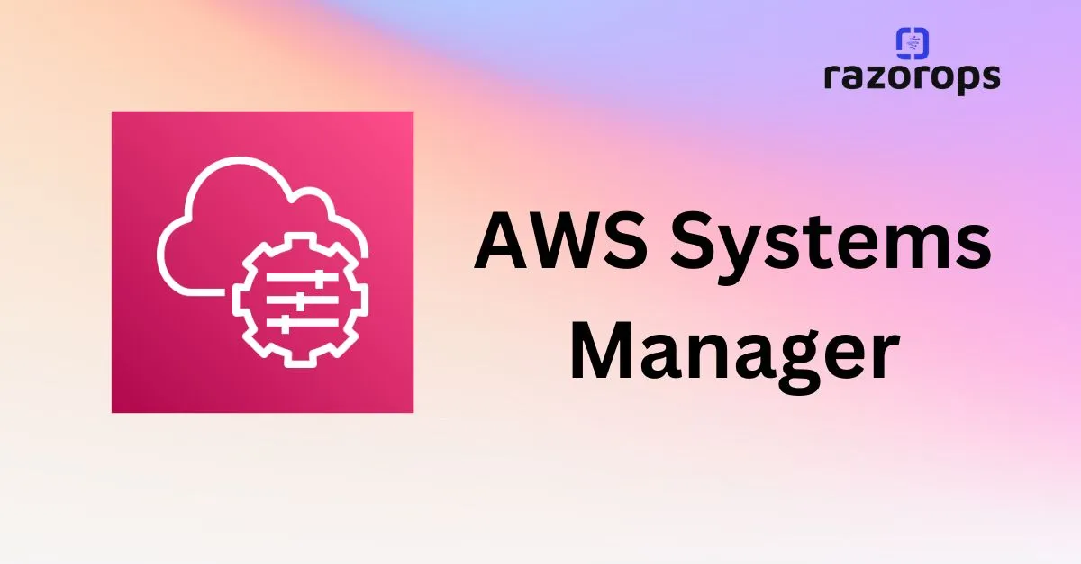 AWS Systems Manager