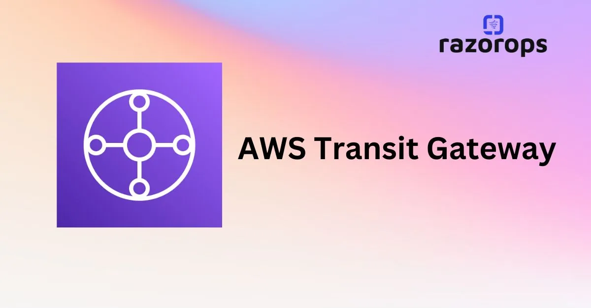 AWS Transit Gateway